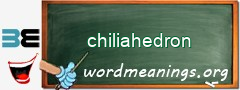 WordMeaning blackboard for chiliahedron